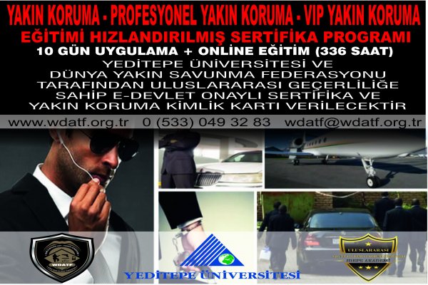 YAKIN KORUMA - PROFESYONEL YAKIN KORUMA - VIP YAKIN KORUMA EĞİTİMİ HIZLANDIRILMIŞ SERTİFİKA PROGRAMI